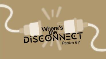 “Where’s the Disconnect?”