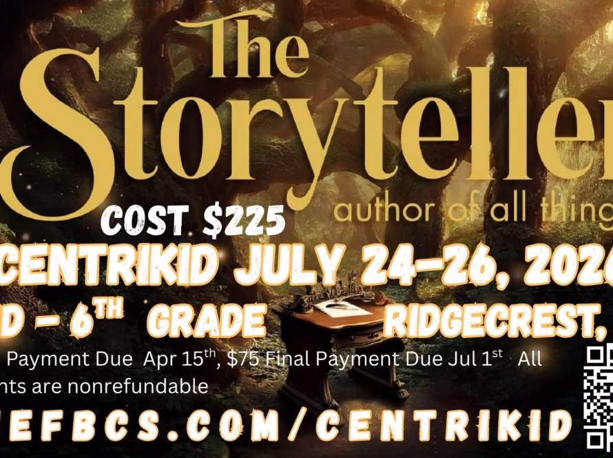 “The Storyteller.  Author of All Things” CentriKid at Ridgecrest, NC (Grades 2-6)