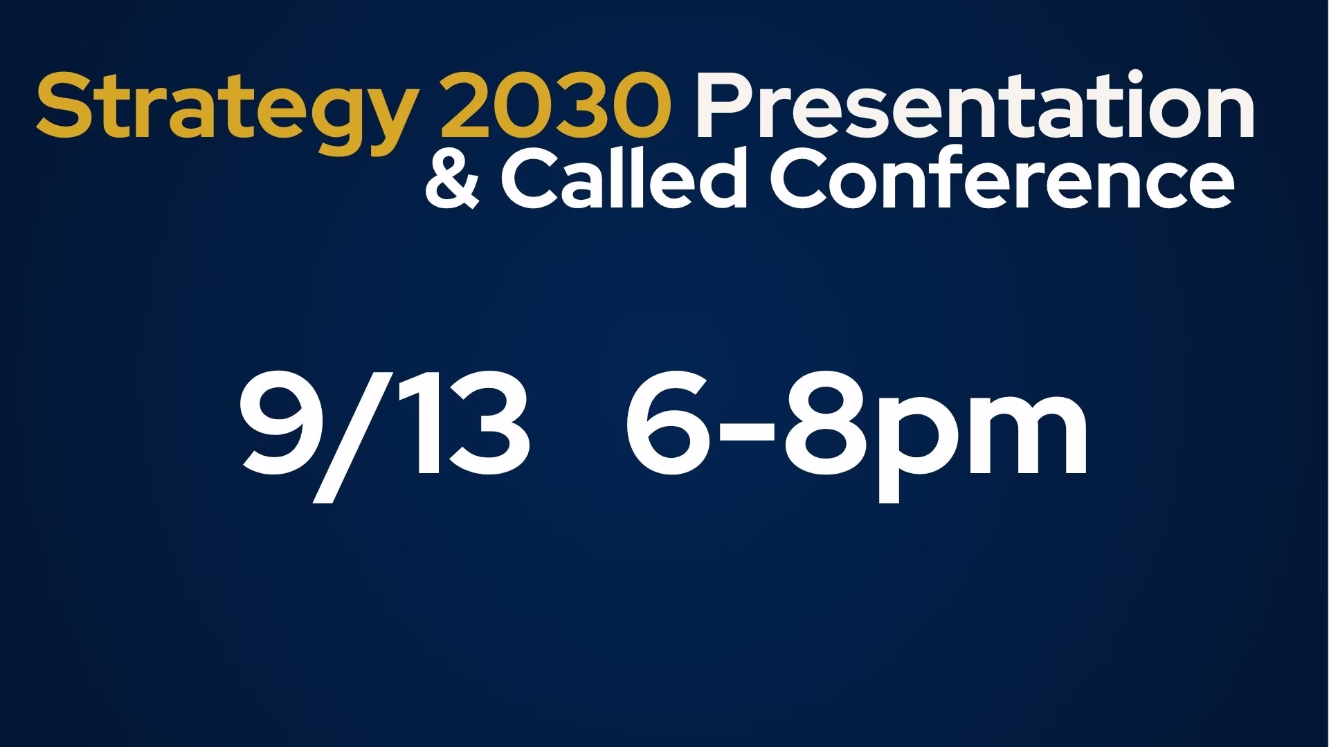 Strategy 2030 Presentation & Called Conference