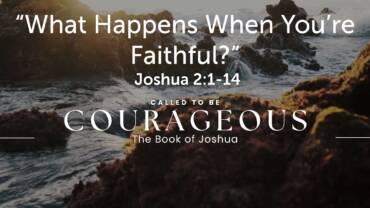 “What Happens When You’re Faithful?”