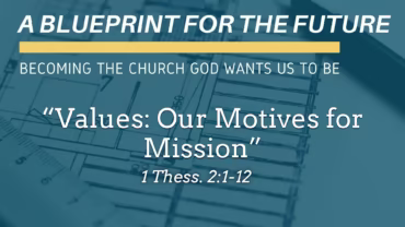 “Values: Our Motives for Mission”