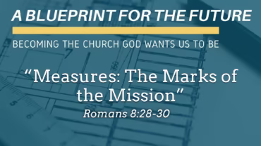 “Measures: The Marks of the Mission”