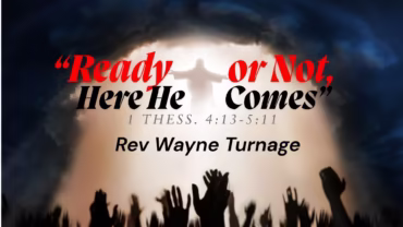 “Ready or Not, Here He Comes” Pt. 2