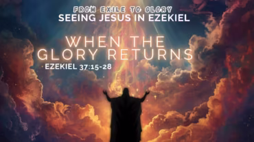 When the Glory Returns