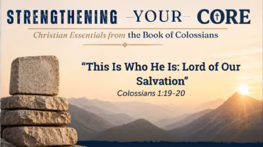 “This Is Who He Is: Lord of Our Salvation”